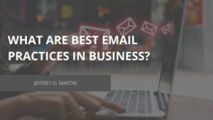 Jeffrey D Martin Email Practices