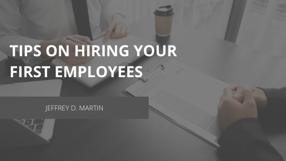 Tips On Hiring Your First Employees